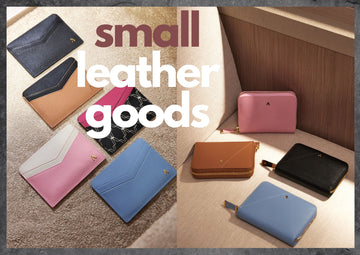 THE JOY OF SMALL LEATHER GOODS